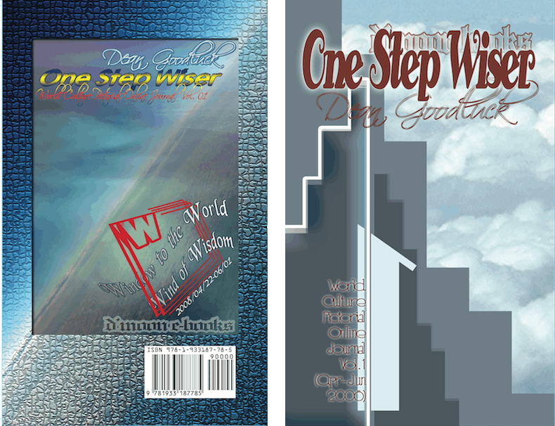 One Step Wiser - World Culture Pictorial Online Journal Vol. 01 One Step Wiser - World Culture Pictorial Online Journal Vol. 01