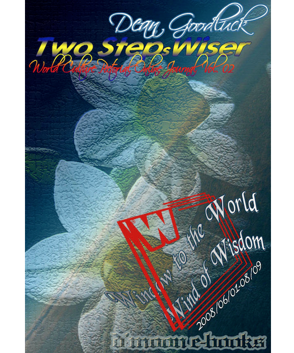 Two Steps Wiser - World Culture Pictorial Online Journal Vol. 02 Two Steps Wiser - World Culture Pictorial Online Journal Vol. 02