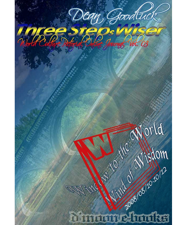 Three Steps Wiser - World Culture Pictorial Online Journal Vol. 03 Three Steps Wiser - World Culture Pictorial Online Journal Vol. 03